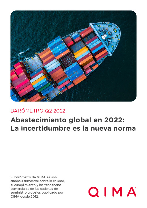 BARÓMETRO Q2 2022: Abastecimiento global en 2022: La incertidumbre es la nueva norma