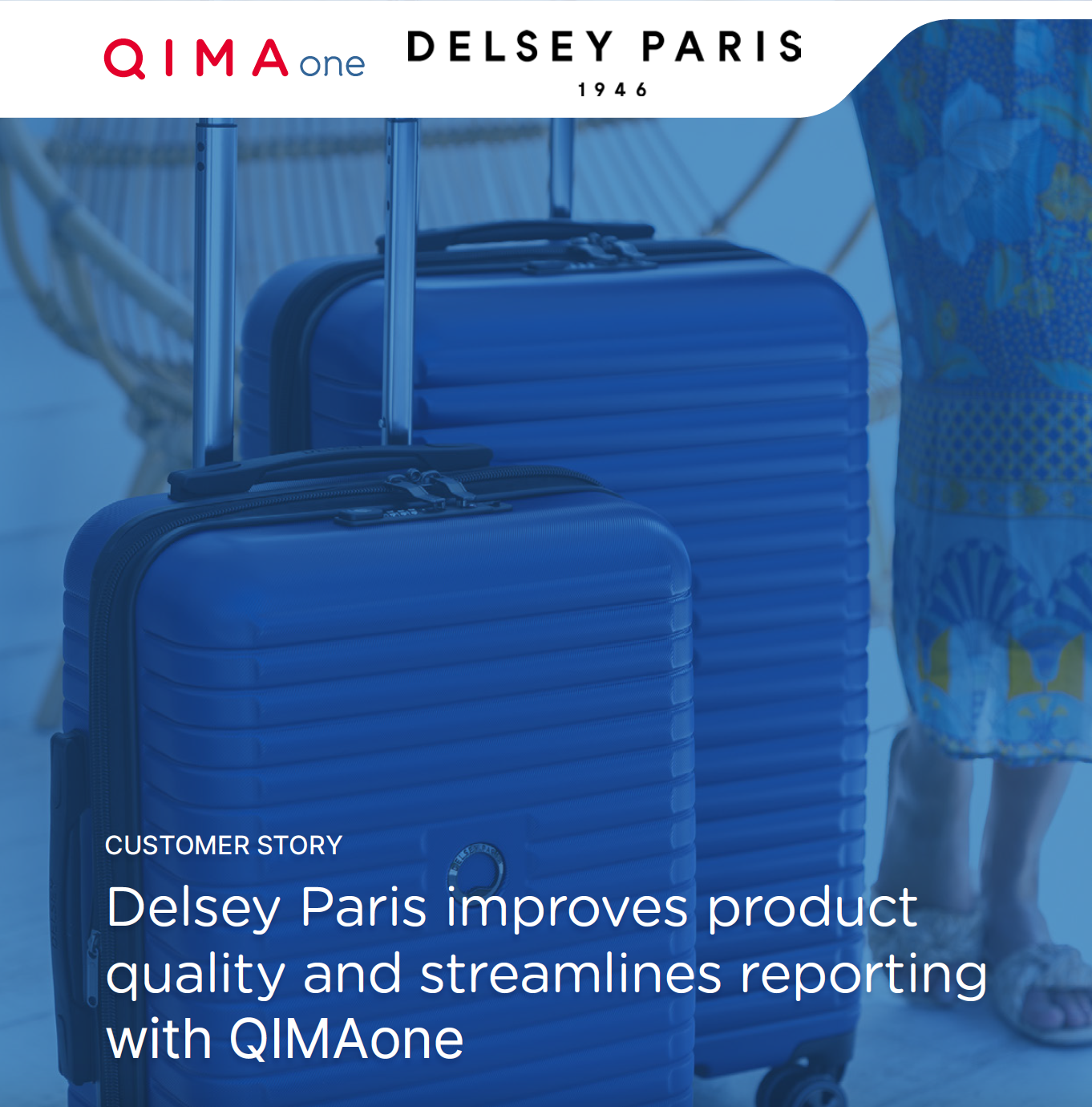 Delsey Paris 利用 QIMAone 提高产品质量并简化报告流程